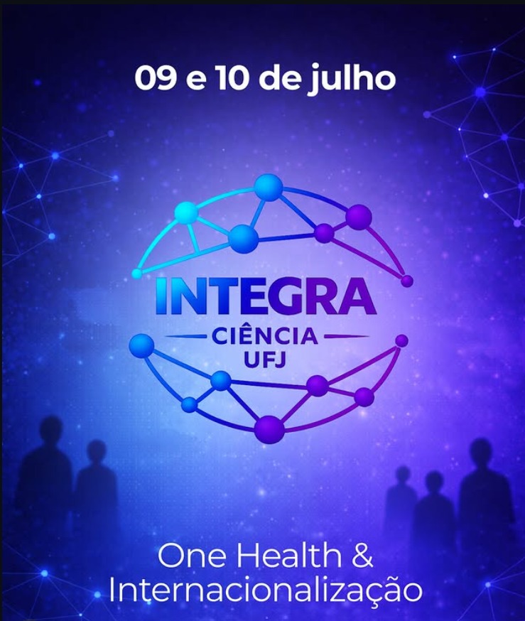 Integra Ciência UFJ: One Health & Internacionalização